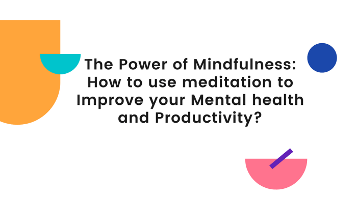 How to Meditate for Harnessing the Power of Focus and Mindfulness