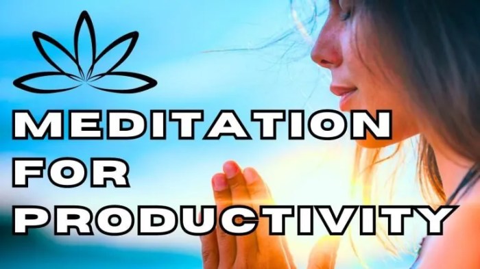 How to Meditate for Focusing Your Energy for Maximum Productivity